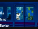 The_Tama_Newtown