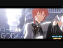 【 MMDあんスタ 】 Oh my god 【 月永レオ 】