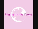 鮫星リュウ「Playing in the Forest」