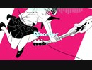 Disorder [初音ミク]