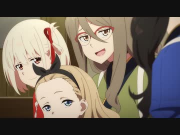 リコリス・リコイル 第7話「Time will tell」