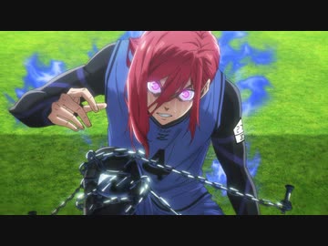 ブルーロック 第7話「滾り」