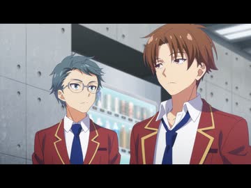 ようこそ実力至上主義の教室へ 3rd Season 第10話「不条理な結論に至る第一の原因は、解決の手段が不足していることだ。」