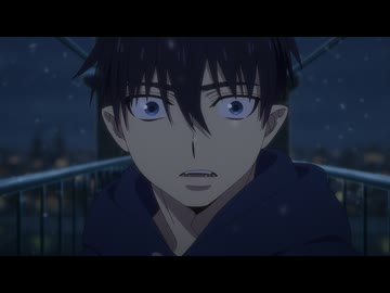 青の祓魔師 雪ノ果篇 第12話「決別」