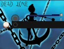 DEAD　ZONE【太鼓さん次郎】