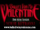 Bullet for my Valentine - Your Betrayal (New Song)