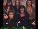 Scorpions -Catch your train