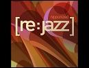 Rita [Original By Jazztronik]      /     [re:jazz]