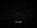 【機械音痴が】No Logic【歌ってみた】