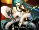 【初音ミク】Risk Doing【オリジナル】（修正版）