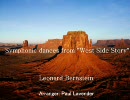 【吹奏楽】 Symphonic dances from West Side Story　:    Leonard Bernstein