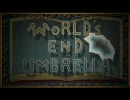 【歌ってみた】WORLD'S END UMBRELLA【KAREN】