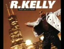 R.Kelly/Homie Lover Friend