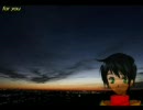 【UTAU連続音音源 羽音りり】for you【cover】（修正２）