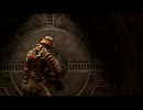 【第六回目】いやらしい我々がDEADSPACEを実況してみた【ﾊﾟｰﾄ２】