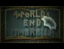 【愛を込めて】WORLD'S END UMBRELLA　＠cAnoN【歌ってみた】