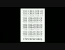 THE CREATOR OF-AGAIN