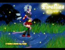 【UTAU】Fireflies（ファイヤフライス）【雷雨 ヤギ】