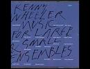 Kenny Wheeler - Gentle Piece