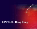 KIN TAII / Hong Kong