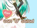 can "D" salad