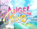 AngelRing～エンジェルリング～　OPムービー　高画質高音質