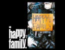 Kaiten（人間魚雷） / HAPPY FAMILY