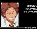 【テニスの王子様】雑音の如く本家と一緒に歌っちゃったぜ【Against Wind】