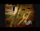 【新曲】Korn - Oildale (Leave Me Alone)