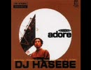 DJ HASEBE - adore