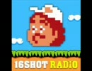 16SHOT RADiO PART1