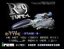 「SUPER R-TYPE」 より 『We Wet You (STAGE 3 BGM)』 IGEL_JP REMIX ver. 1.21