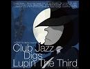 THEME FROM LUPIN THE THIRD      /     SOIL ＆“PIMP”SESSIONS 