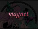 『magnet』を一人で歌ってみた【月宮瑠璃華】