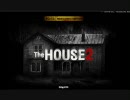 【実況】仲良し♂二人で「The house 2」を絶叫プレイ part1