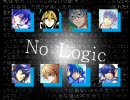【男性８人で】 No Logic 【合唱】