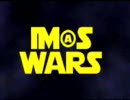 アイドルマスター iM@SWARS　EPISODE:1