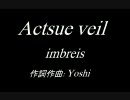 Actsue veil「imbreis」