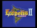 くちの悪い二人がエストポリス２【初プレイ実況】part1