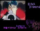 【全部声】Black Diamond歌ってみた【似非ﾏｲﾄｶﾞｲﾝED風】