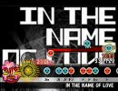 [太鼓さん次郎創作譜面]IN THE NAME OF LOVE (再うp)