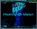 【ステマニ】Healing-D-Vision【テスト】