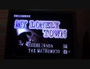 【MY LONELY TOWN】歌ってみた【Ｂ’ｚ】