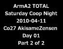 【ArmA2】 Op. AkisameZensen Day 1 【Part 2 of 2】