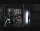 留年生がDeadSpaceをgdgd実況　Part7