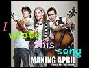 Making April 「I wrote this song」