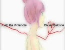 [とな] Alice mu-cho remix で Just Be Friends 歌ってみた