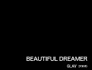 BEAUTIFUL DREAMER：GLAY 【ベースカラオケ】