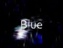 【歌ってみた】Blue【あかる】