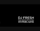 DJ Fresh - Hypercaine feat. Stamina MC & Koko